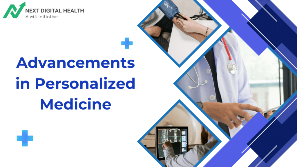 Advancements in Personalized Medicine