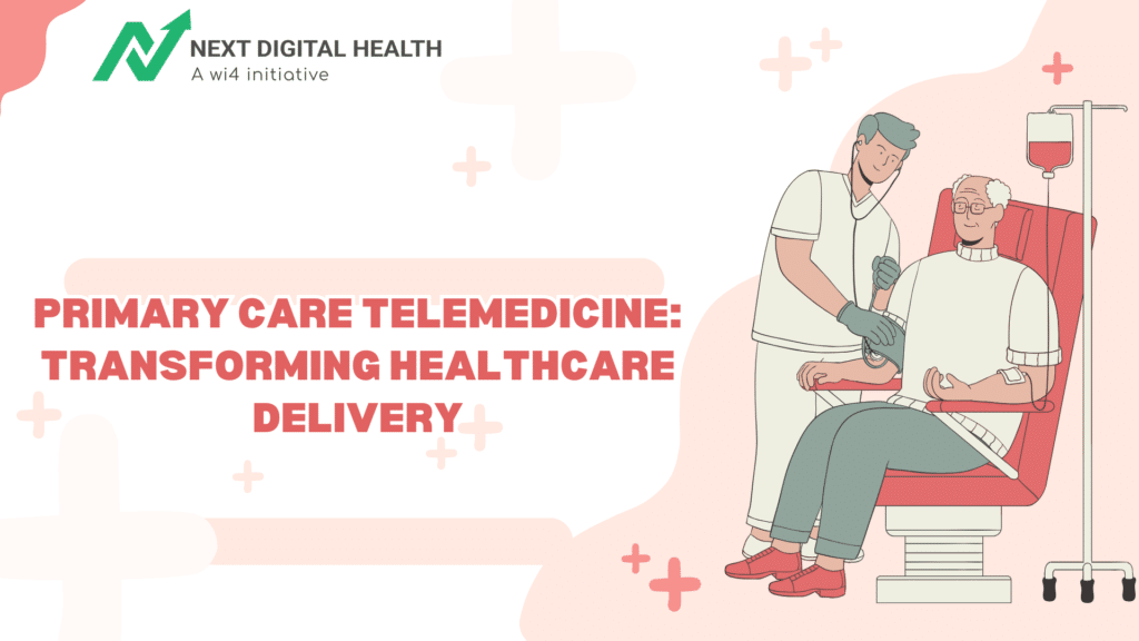 Primary Care Telemedicine : Transforming Healthcare Delivery