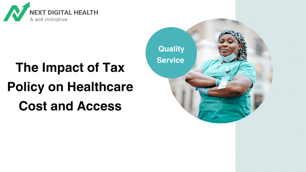 The Impact of Tax Policy on Healthcare Cost and Access
