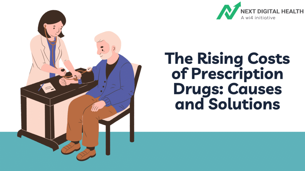 The Rising Costs of Prescription Drugs: Causes and Solutions