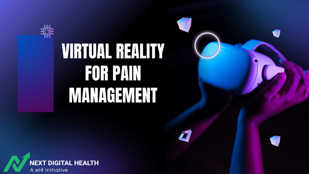 Virtual Reality for Pain Management